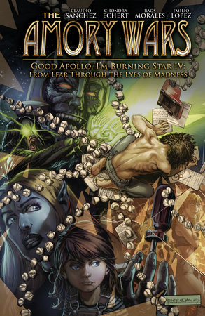 The Amory Wars: Good Apollo, I'm Burning, Star IV Ultimate Edition by Claudio Sanchez and Chondra Echert