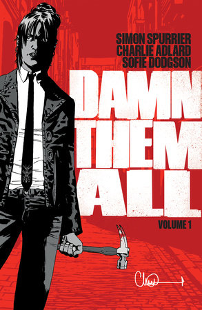 Damn Them All Vol. 1 by Simon Spurrier