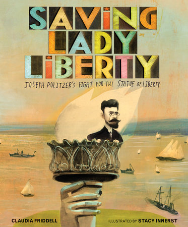 Saving Lady Liberty by Claudia Friddell