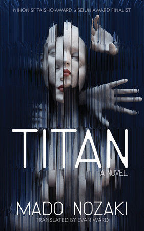 TITAN: A Novel by Mado Nozaki