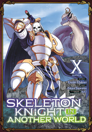 Skeleton Knight in Another World (Manga) Vol. 10 by Ennki Hakari