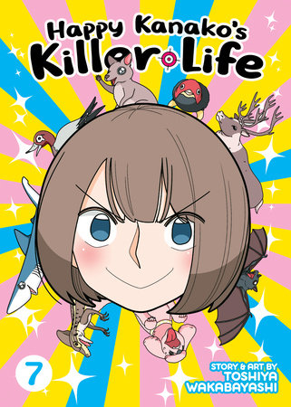 Happy Kanako's Killer Life Vol. 7 by Toshiya Wakabayashi