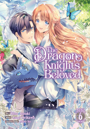 The Dragon Knight's Beloved (Manga) Vol. 6 by Asagi Orikawa