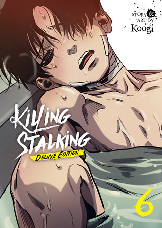 Killing Stalking: Deluxe Edition Vol. 6 by Koogi