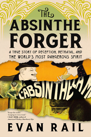 The Absinthe Forger by Evan Rail