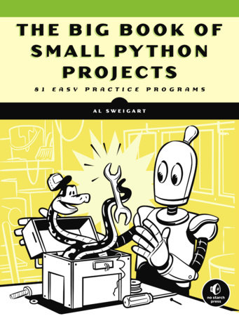 The Big Book of Small Python Projects by Al Sweigart