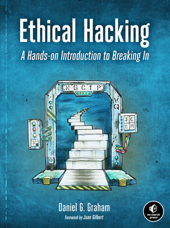 Ethical Hacking by Daniel G. Graham