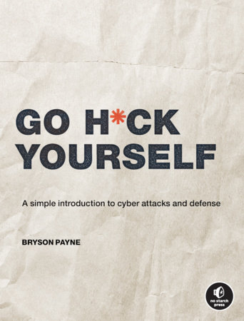 Go H*ck Yourself by Bryson Payne