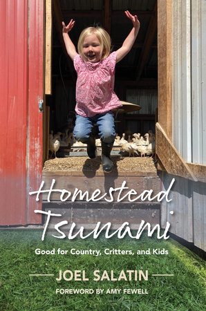 Homestead Tsunami by Joel Salatin
