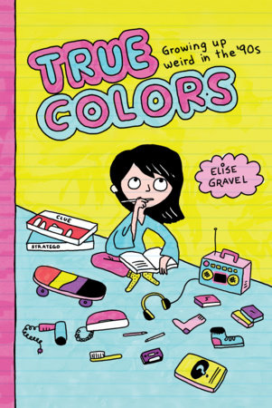 True Colors by Elise Gravel