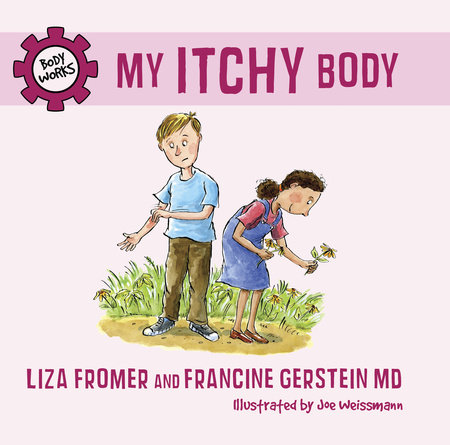 My Itchy Body by Liza Fromer and Francine Gerstein