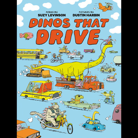 Dinos That Drive by Suzy Levinson