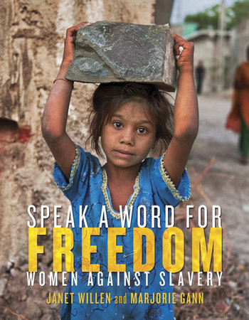 Speak a Word for Freedom by Janet Willen and Marjorie Gann