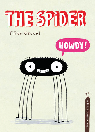 The Spider by Elise Gravel