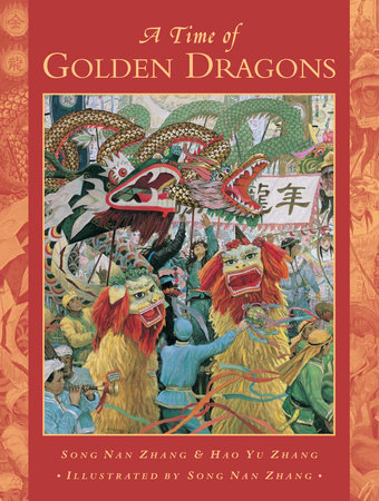 A Time of Golden Dragons by Song Nan Zhang and Hao Yu Zhang