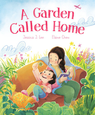 A Garden Called Home by Jessica J. Lee