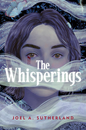 The Whisperings by Joel A. Sutherland