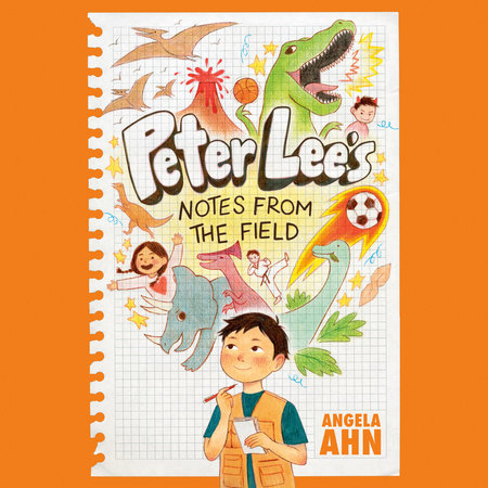 Peter Lee's Notes from the Field by Angela Ahn