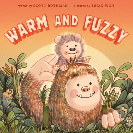 Warm and Fuzzy by Scott Rothman: 9781774884423 | PenguinRandomHouse.com ...