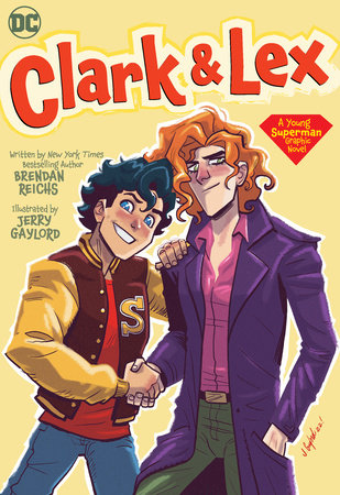 Clark & Lex by Brendan Reichs