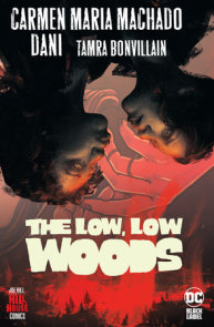 The Low, Low Woods (Hill House Comics)
