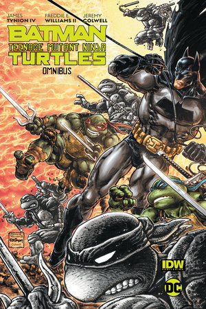 Batman/Teenage Mutant Ninja Turtles Omnibus by James Tynion IV
