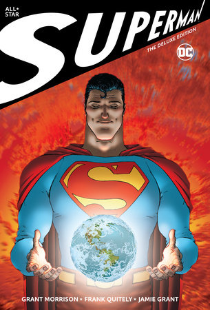 All Star Superman: The Deluxe Edition by Grant Morrison