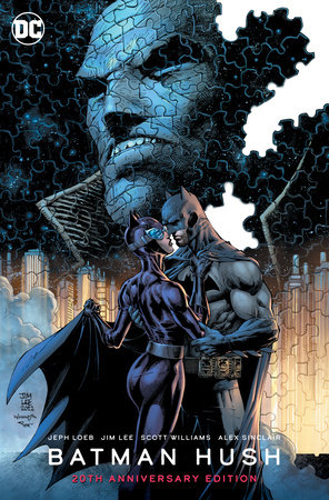 Batman: Hush 20th Anniversary Edition by Jeph Loeb