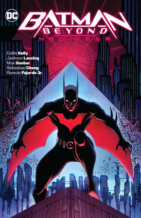 Batman Beyond: Neo-Year by Collin Kelly and Jackson Lanzing