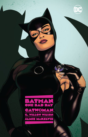 Batman: One Bad Day: Catwoman by G. Willow Wilson