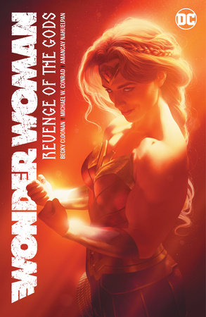 Wonder Woman Vol. 4: Revenge of the Gods by Becky Cloonan, Michael Conrad and Jordie Bellaire