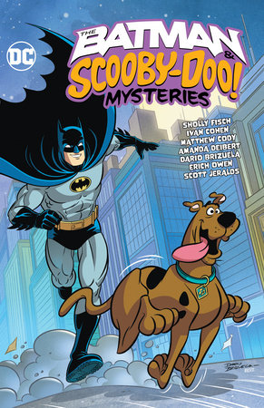 The Batman & Scooby-Doo Mysteries Vol. 3 by Sholly Fisch and Ivan Cohen