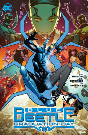 Blue Beetle: Graduation Day by Josh Trujillo
