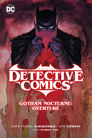 Batman: Detective Comics Vol. 1 Gotham Nocturne: Overture by Ram V.