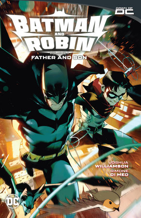 Batman and Robin Vol. 1: Father and Son by Joshua Williamson