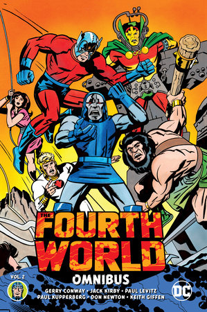 The Fourth World Omnibus Vol. 2 by Jack Kirby, Paul Levitz, Gerry Conway and Steve Englehart