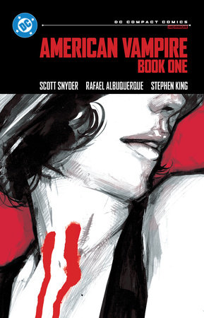 American Vampire Book One: DC Compact Comics Edition by Scott Snyder and Stephen King