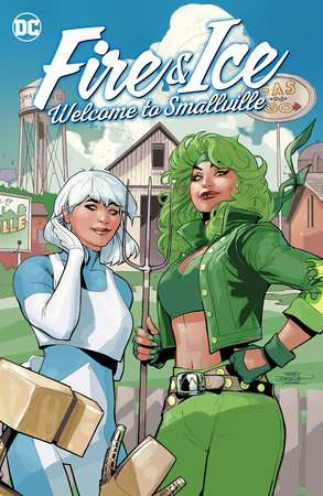 Fire & Ice: Welcome to Smallville by Joanne Starer