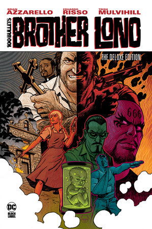 100 Bullets: Brother Lono The Deluxe Edition by Brian Azzarello