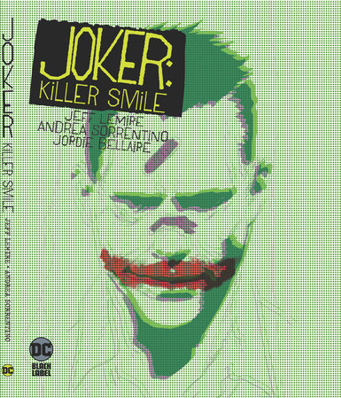 Joker: Killer Smile by Jeff Lemire