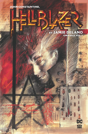 John Constantine, Hellblazer by Jamie Delano Omnibus Vol. 1 by Jamie Delano