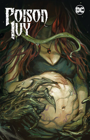 Poison Ivy Vol. 3: Mourning Sickness by G. Willow Wilson