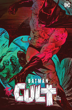 Batman: The Cult Deluxe Edition by Jim Starlin