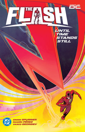 The Flash Vol. 2: Until Time Stands Still by Si Spurrier