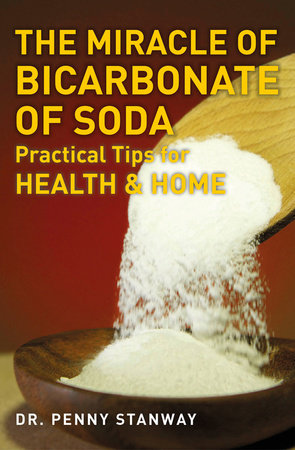 The Natural Apothecary: Baking Soda by Dr. Penny Stanway