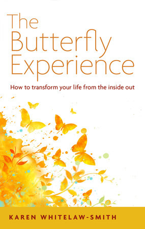 The Butterfly Experience by Karen Whitelaw-Smith