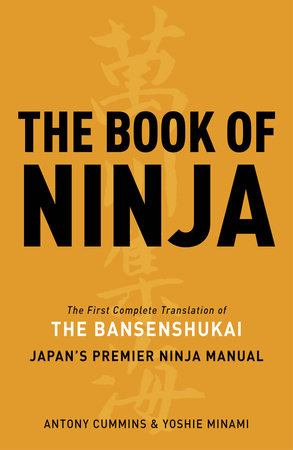 The Book of Ninja by Antony Cummins and Yoshie Minami