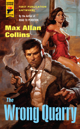 The Wrong Quarry by Max Allan Collins