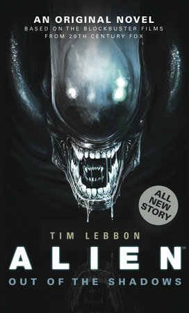 Alien: Out of the Shadows (Novel #1)
