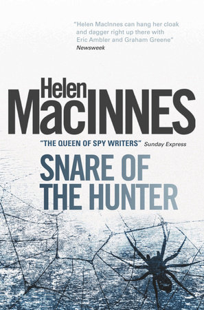 Snare of the Hunter by Helen Macinnes